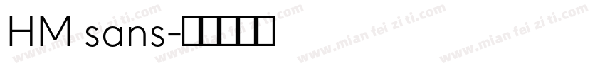HM sans字体转换